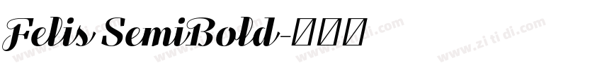 Felis SemiBold字体转换